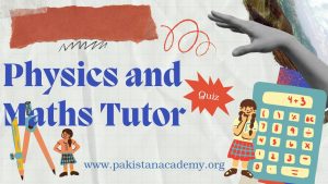 Physics and maths tutor