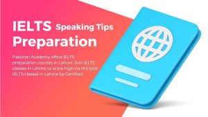 IELTS Preparation in Lahore Speaking Tips